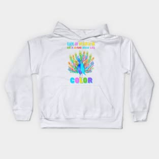 Life is Beautiful, but it is even better with Color | Colorful Floral Peacock Kids Hoodie